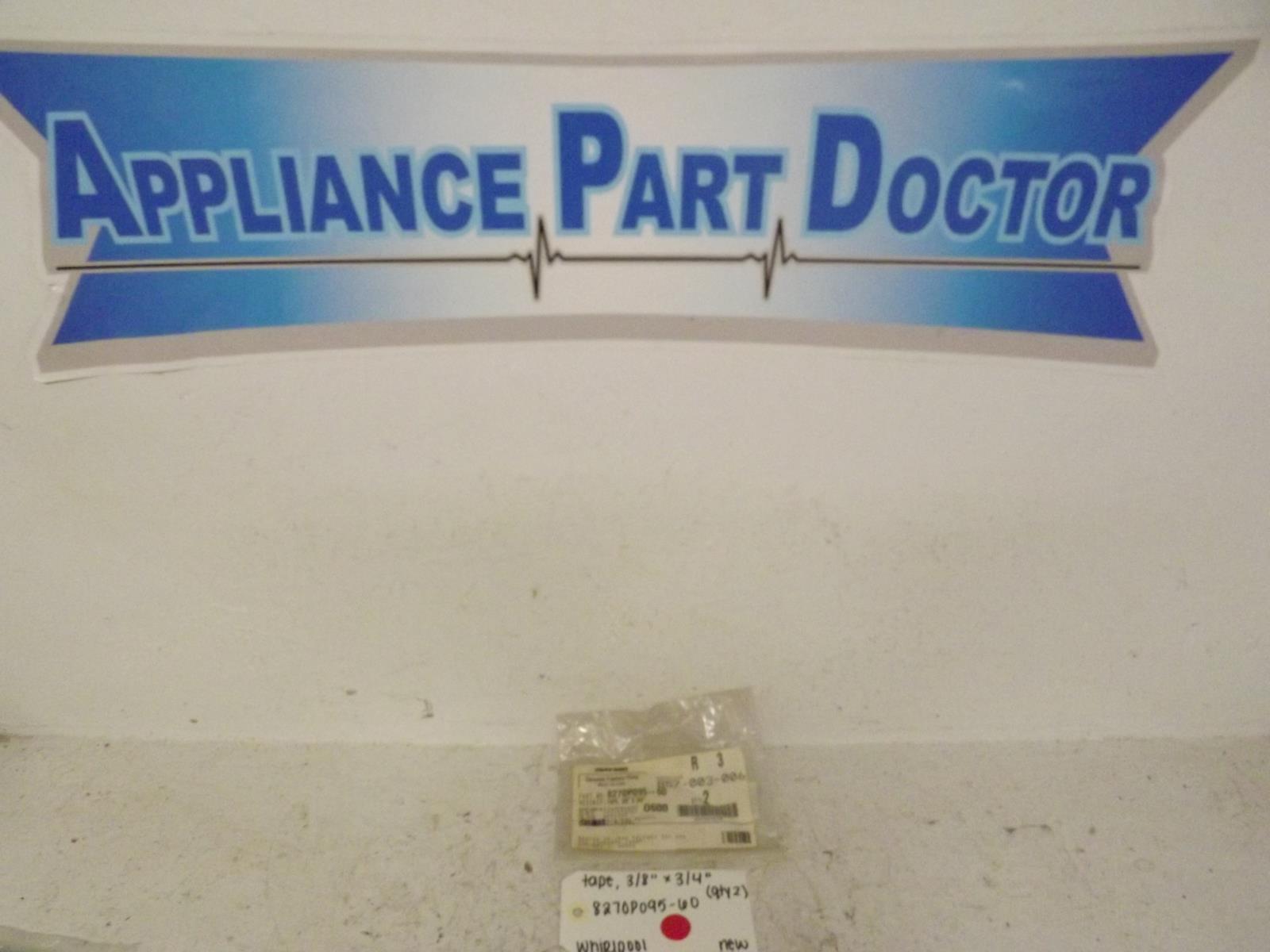 Whirlpool Stove 8270P095-60 Tape (Qty. 2) New Whirlpool Stove 8270P095-60 Tape (Qty. 2) New